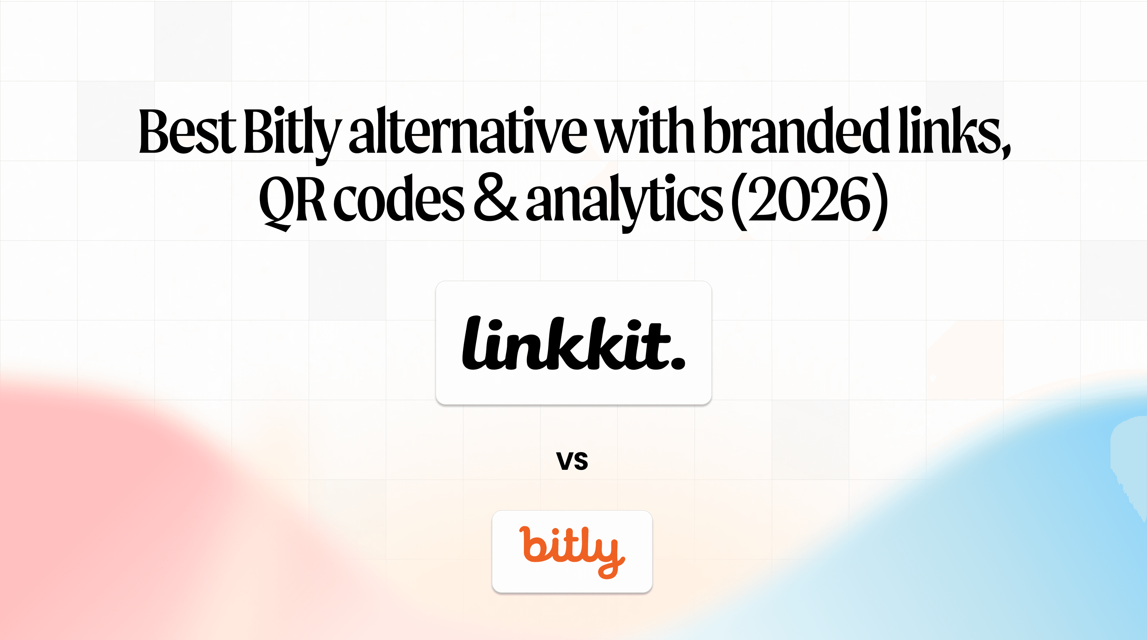 Best Bitly alternative with branded links, QR codes & analytics (2026)